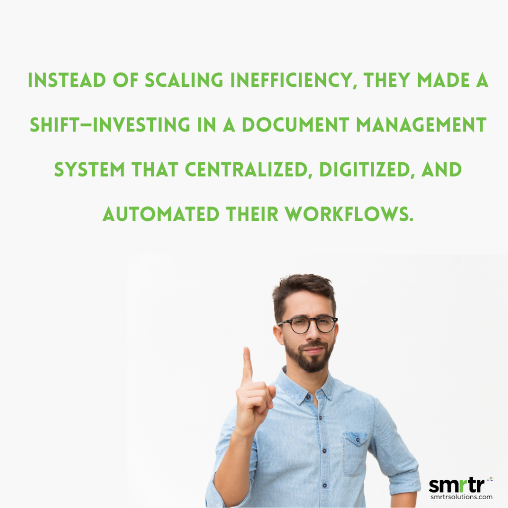 investing in a document management system that centralized, digitized, and automated their workflows