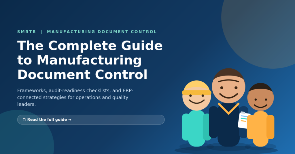 The Complete Guide to Manufacturing Document Control
